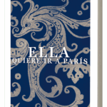 Ella quiere ir a Paris