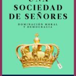 Una sociedad de señores
