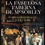 crónica Joseph Mitchell La fabulosa taberna de mcsorley