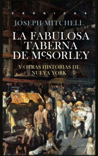 crónica Joseph Mitchell La fabulosa taberna de mcsorley