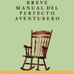 BREVE MANUAL DEL PERFECTO AVENTURERO