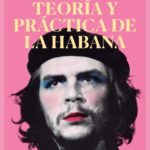crónica Rubén Gallo Teoría y práctica de la Habana