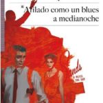 AFILADO COMO UN BLUES A MEDIANOCHE