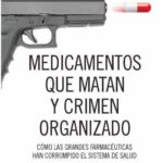 MEDICAMENTOS QUE MATAN Y CRIMEN ORGANIZADO