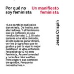 POR QUÉ NO SOY FEMINISTA