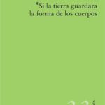 SI LA TIERRA GUARDARA LA FORMA DE LOS CUERPOS