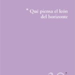 QUE PIENSA EL LEON DEL HORIZONTE
