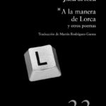 A LA MANERA DE LORCA Y OTROS POEMAS