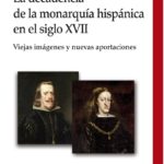 LA DECADENCIA DE LA MONARQUÍA HISPÁNICA EN EL SIGLO XVII