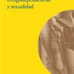 DROGODEPENDENCIAS Y SEXUALIDAD