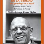 HISTORIA POLÍTICA DE LA VERDAD. UNA GENEALOGÍA DE LA MORAL