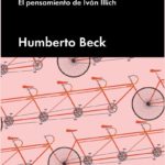 OTRA MODERNIDAD ES POSIBLE. EL PENSAMIENTO DE IVÁN ILLICH
