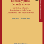 ESTÉTICA Y PROSA DEL ARTE NUEVO (ebook)