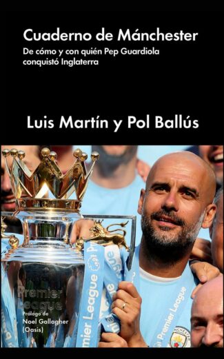 crónica Luis Martín Pol Ballús Cuaderno de Mánchester