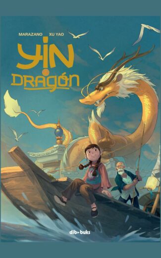 cómic Marazano Xu Yao Yin & el dragón