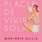 EL PLACER DE VIVIR SOLA