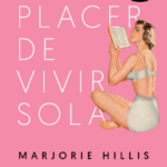 EL PLACER DE VIVIR SOLA (ebook)