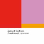 El cuaderno gris y otros textos