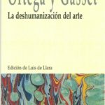 LA DESHUMANIZACIÓN DEL ARTE