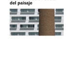 LA CONSTRUCCIÓN SOCIAL DEL PAISAJE