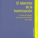 EL LABERINTO DE LA HOMINIZACIÓN