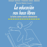 LA EDUCACIÓN NOS HACE LIBRES