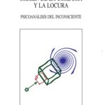 ORIGEN DE LA CORDURA Y LA LOCURA