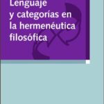 LENGUAJE Y CATEGORÍAS EN LA HERMENÉUTICA FILOSÓFICA