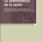 LA SOMNOLENCIA DE LA RAZÓN