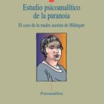 ESTUDIO PSICOANALÍTICO DE LA PARANOIA