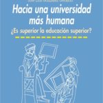 HACIA UNA UNIVERSIDAD MÁS HUMANA