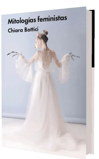 ensayo Chiara Bottici mitologías feministas